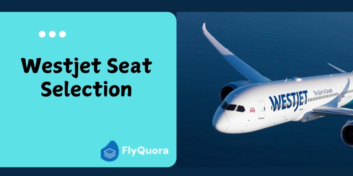 Westjet Seat Selection