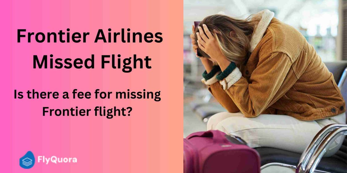 frontier airlines missed flight