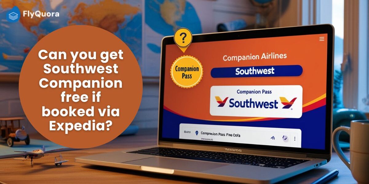 Can you get Southwest Companion free if booked via Expedia