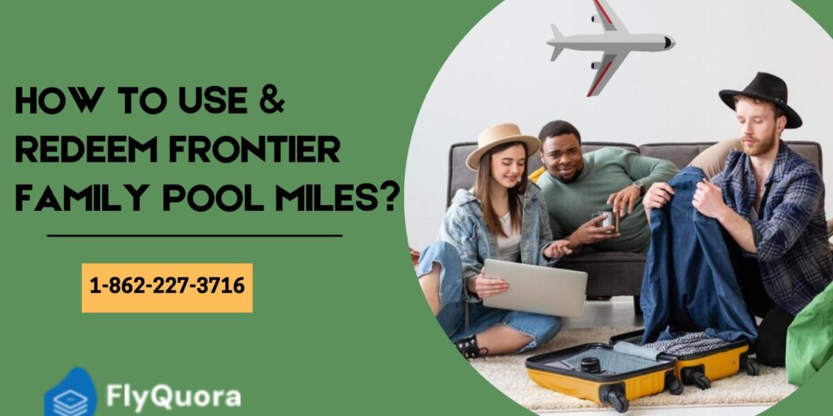 how to use frontier family pool miles